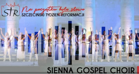 Szczeciński Tydzień Reformacji 2019. Koncert Sienna Gospel Choir
