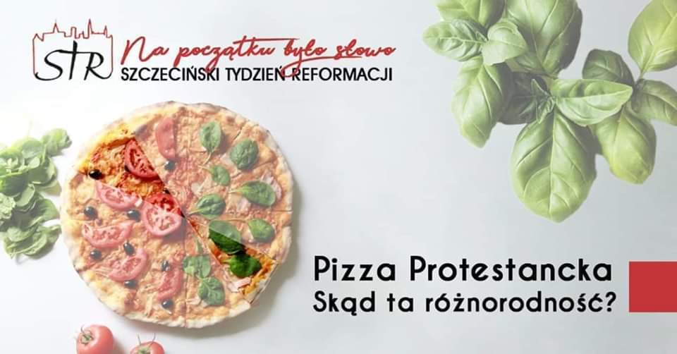 Szczeciński Tydzień Reformacji 2019. Pizza protestancka
