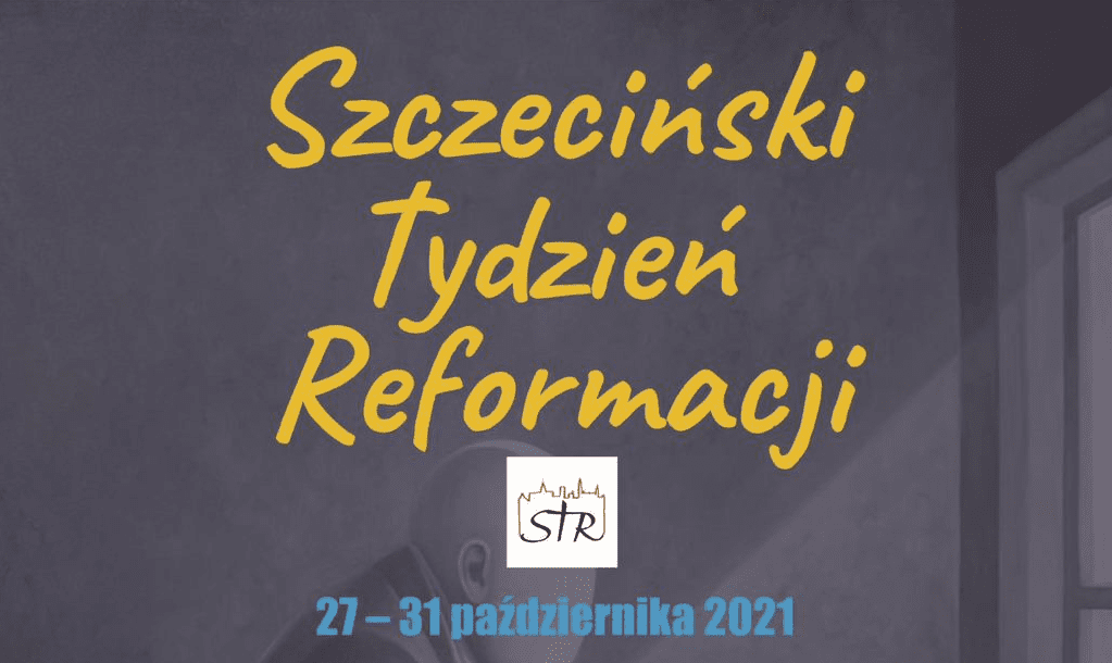 Szczeciński Tydzień Reformacji 27-31.10.2021