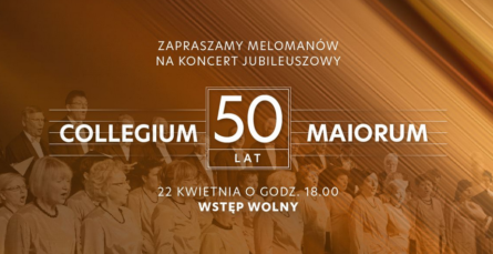 Koncert jubileuszowy z okazji 50-lecia Chóru Collegium Maiorum ZUT