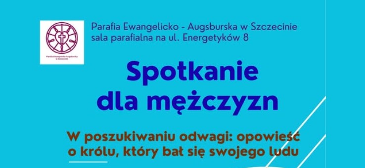 Spotkanie dla mężczyzn. W poszukiwaniu odwagi