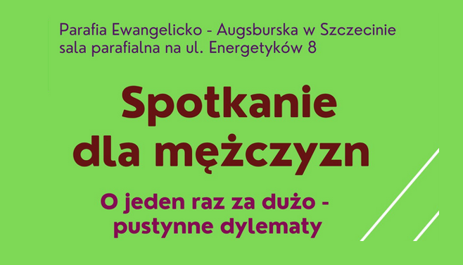 Spotkanie dla mężczyzn. O jeden raz za dużo – pustynne dylematy
