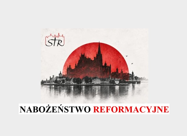 STR 2026. Nabożeństwo Reformacyjne na Łasztowni