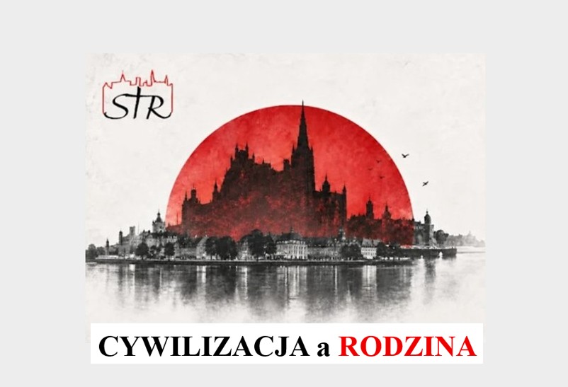 STR 2026. Cywilizacja a rodzina – panel dyskusyjny